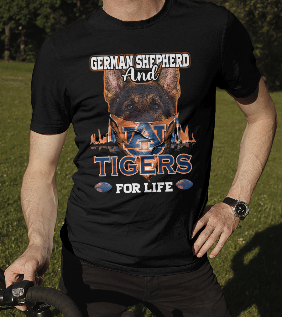 German Shepherd And Auburn Tigers For Life T-Shirt
