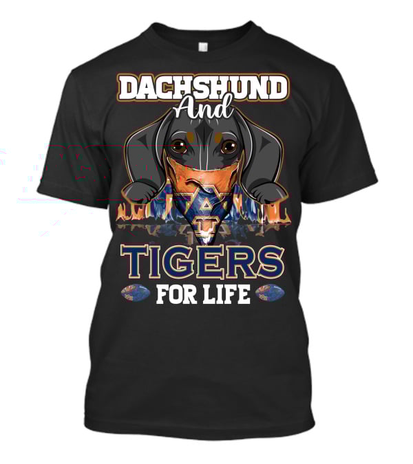 Dachshund And Auburn Tigers For Life T-Shirt