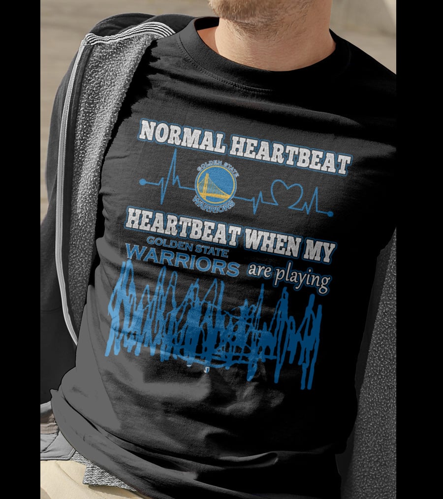 Normal Heartbeat Golden State Warriors Heartbeat When My Warriors Are Playing T-Shirt