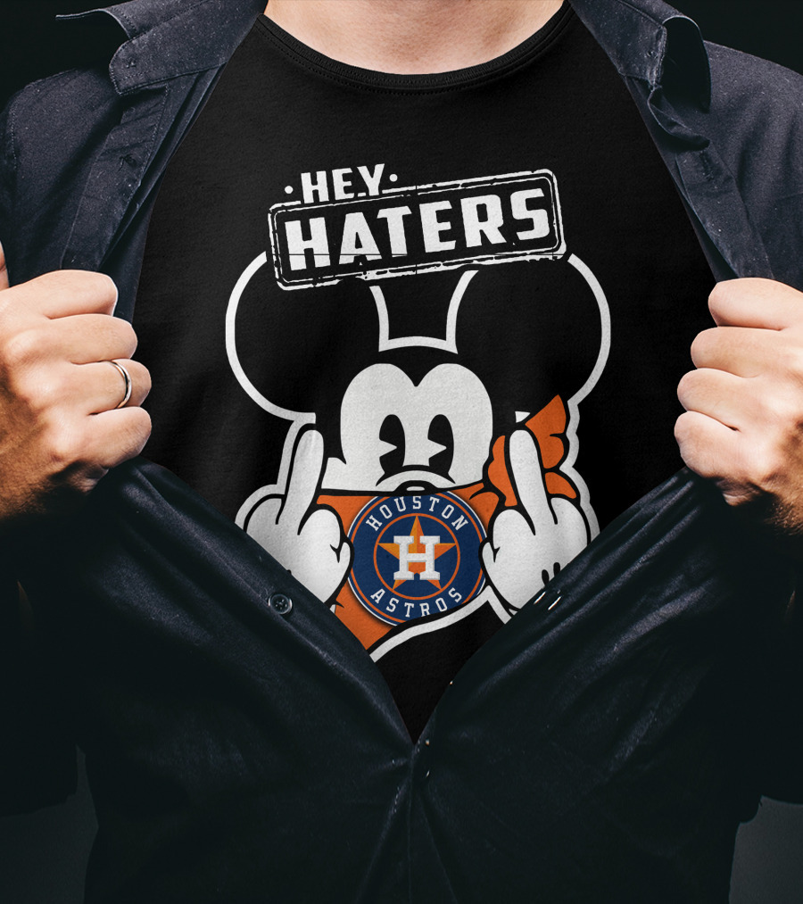 Hey Haters Mick Houston Astros T-Shirt