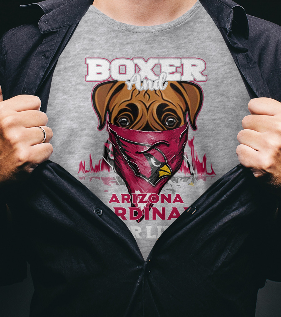 Boxer And Arizona Cardinals For Life T-Shirt