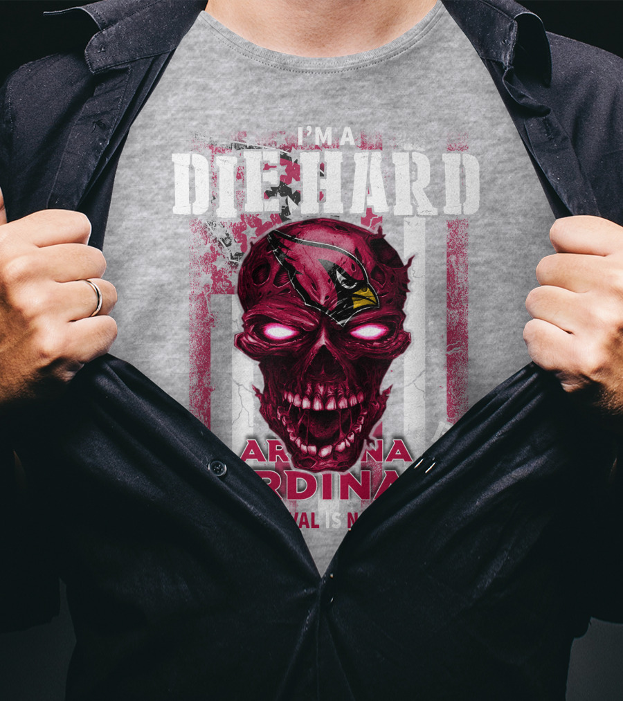 I'm A Die Hard Arizona Cardinals Fan Your Approval Is Not Required T-Shirt