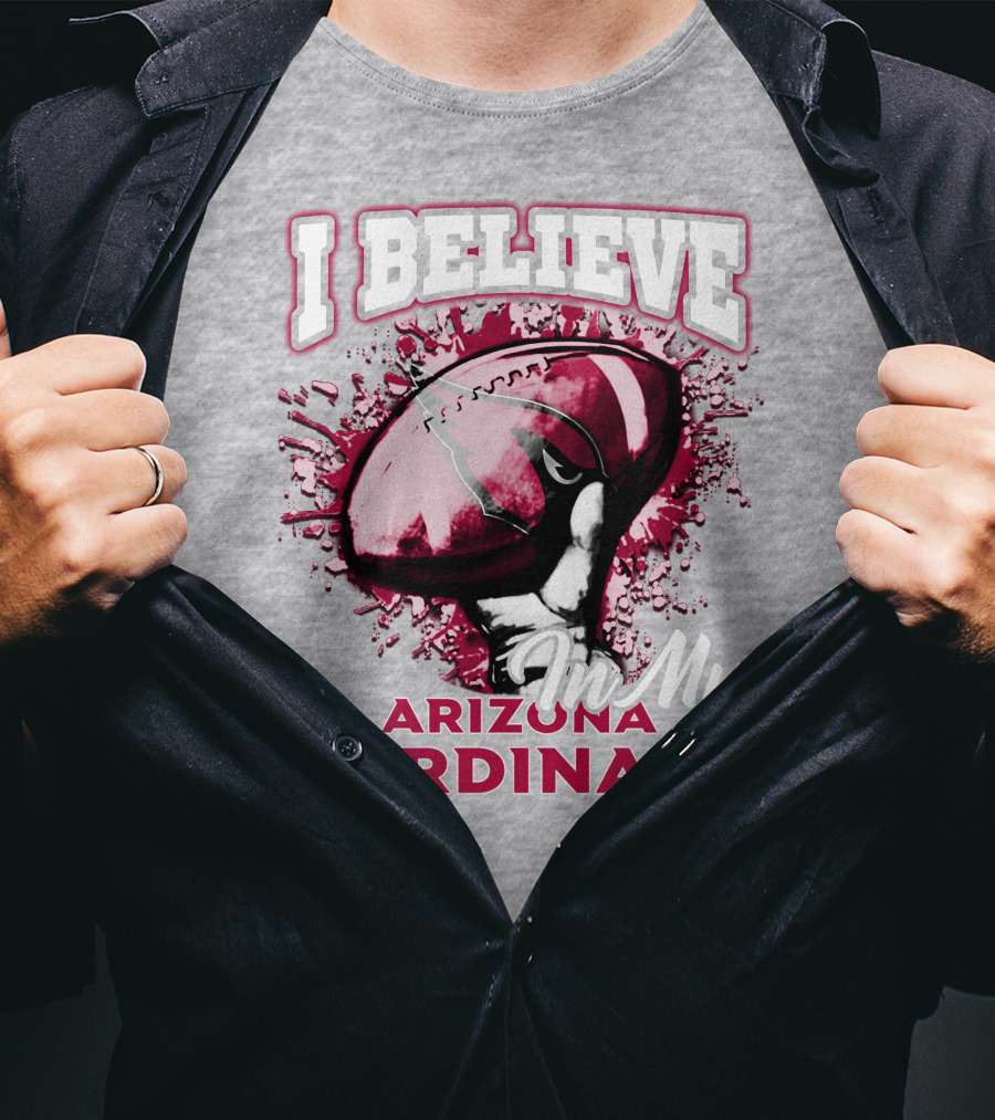 I Believe In My Arizona Cardinals T-Shirt