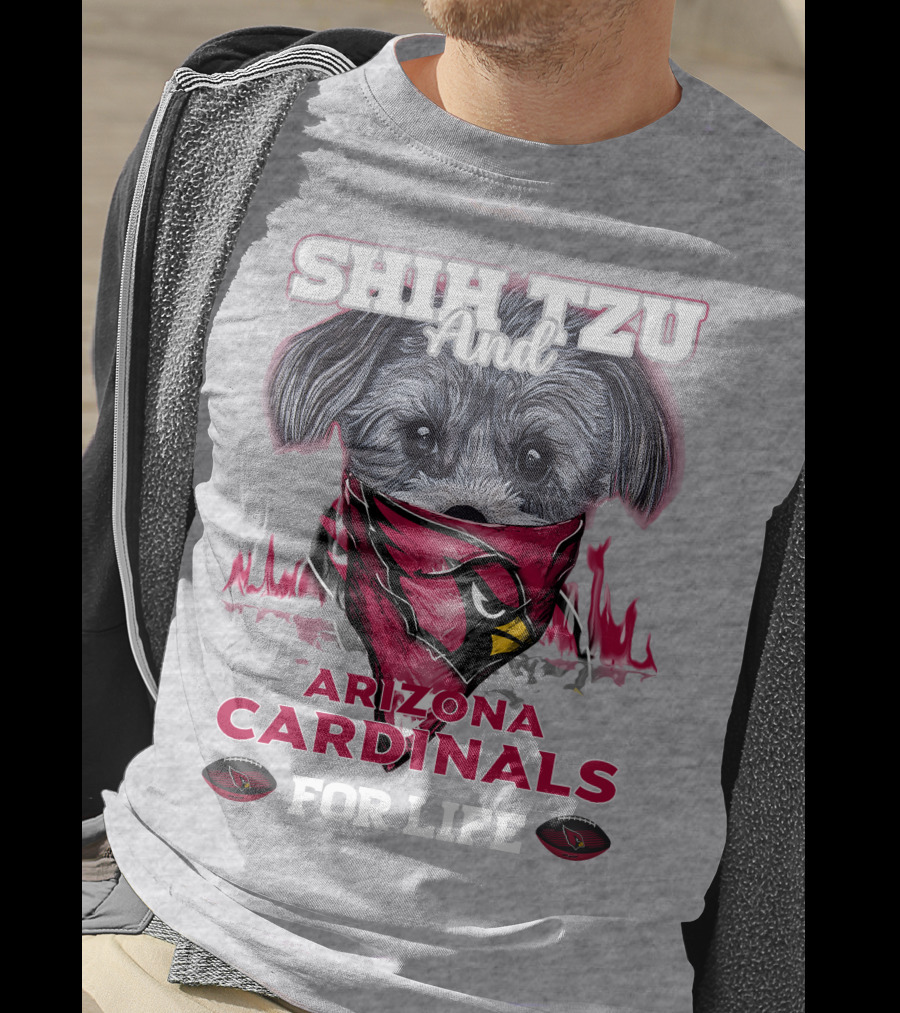 Shih Tzu And Arizona Cardinals For Life T-Shirt
