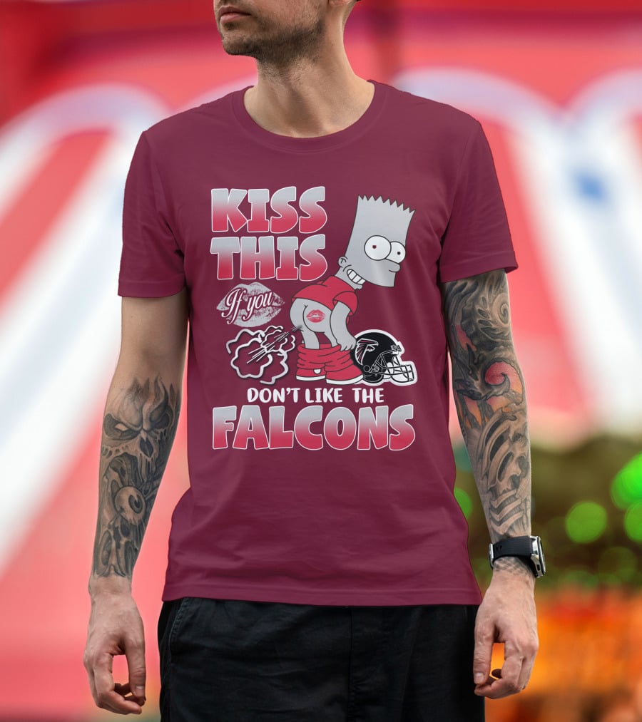 Kiss This If You Don’t Like The Atlanta Falcons 37 T-Shirt