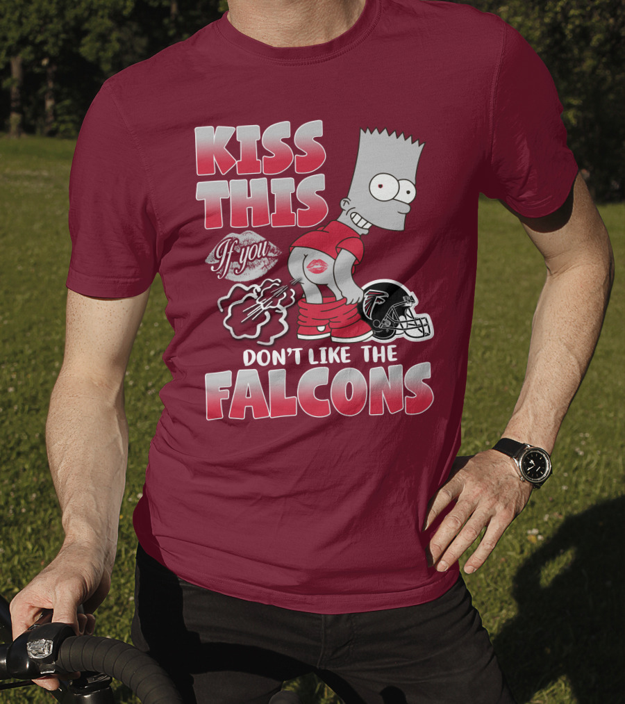 Kiss This If You Don’t Like The Atlanta Falcons 37 T-Shirt