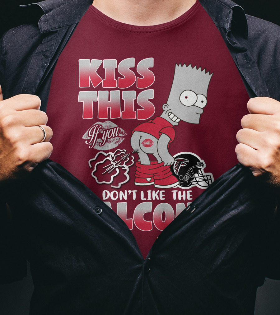 Kiss This If You Don’t Like The Atlanta Falcons 37 T-Shirt