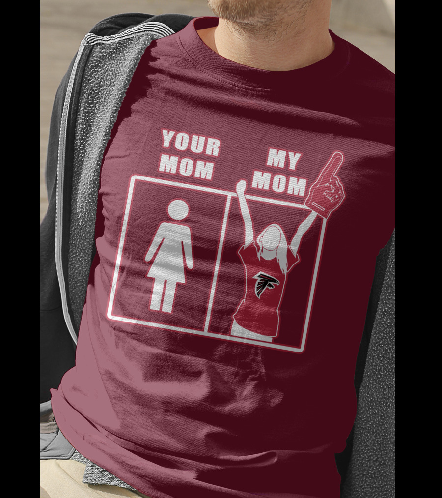 Your Mom My Mom Atlanta Falcons 40 Fan T-Shirt