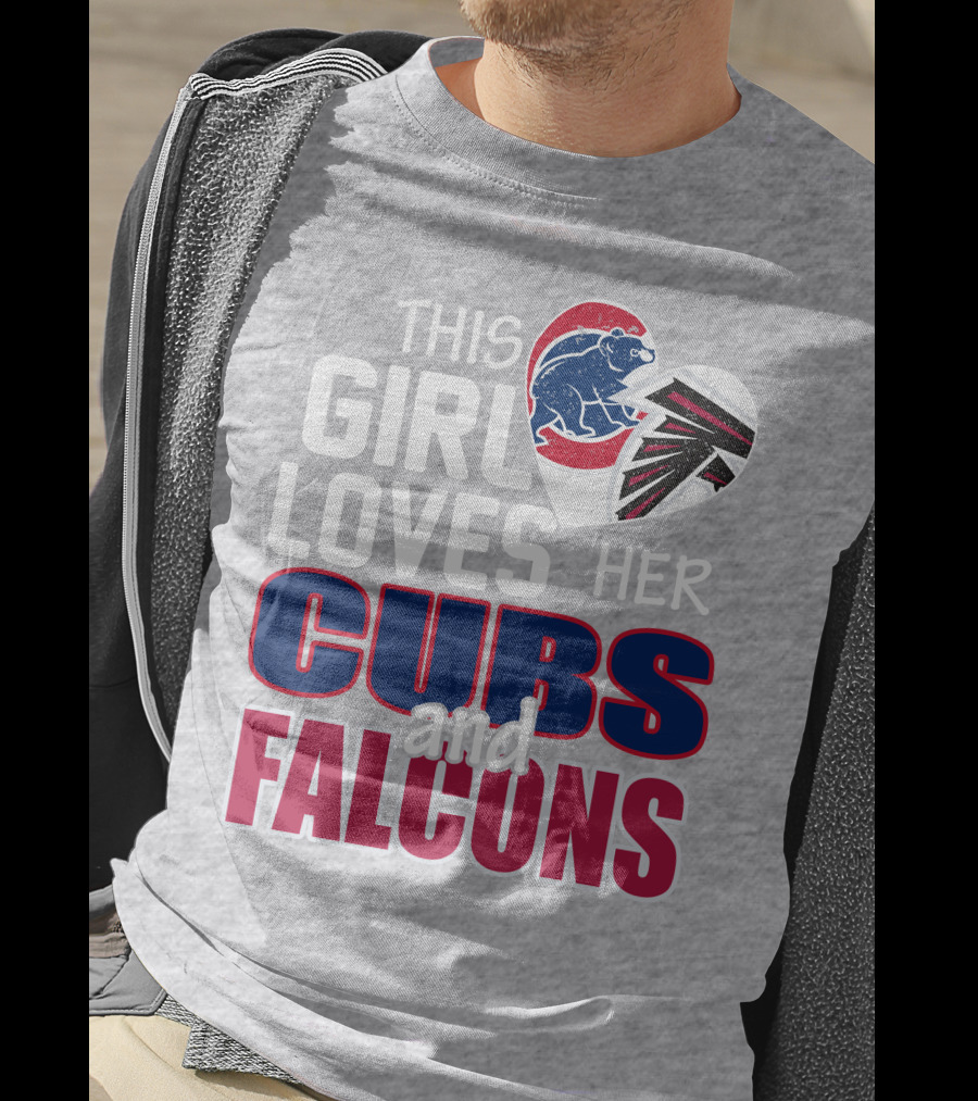 This Girl Loves Her Cubs And Falcons T-Shirt