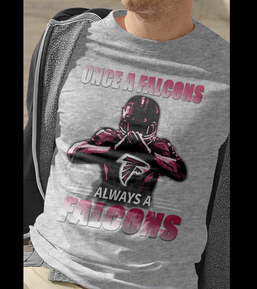 Once A Falcons Always A Falcons Atlanta Football T-Shirt