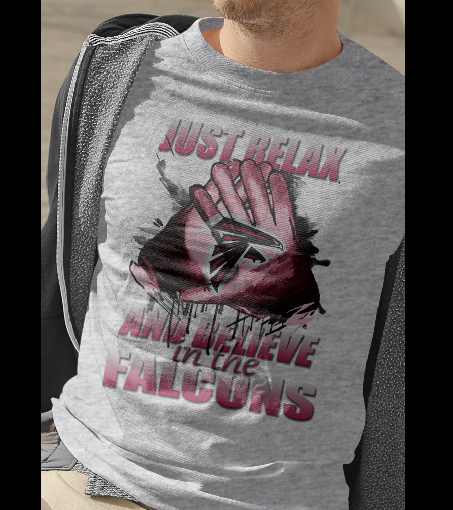 Atlanta Falcons Just Relax And Believe T-Shirt