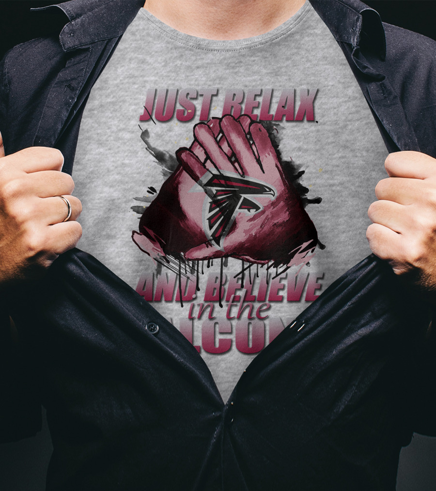 Atlanta Falcons Just Relax And Believe T-Shirt