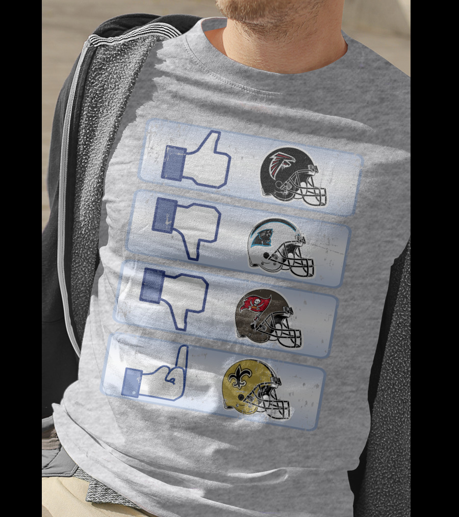 Atlanta Falcons Liking Rival Teams Disliking Carolina Panthers Tampa Bay Buccaneers New Orleans Saints T-Shirt