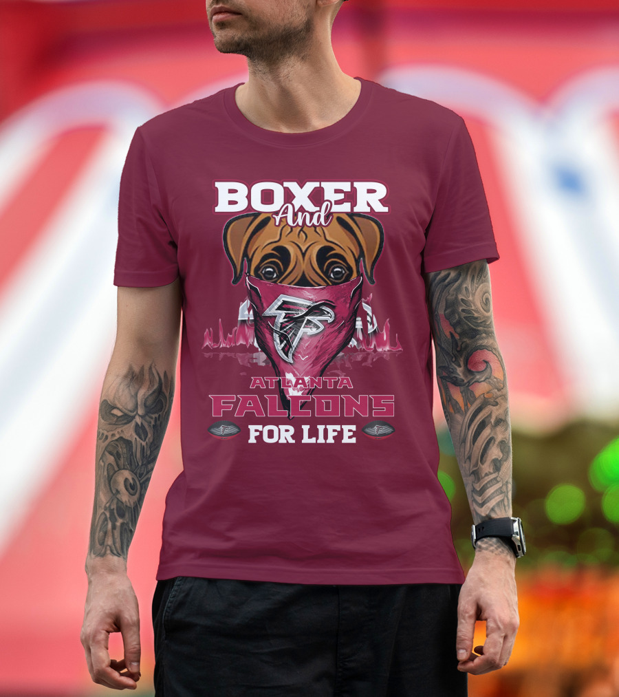 Boxer And Atlanta Falcons For Life T-Shirt