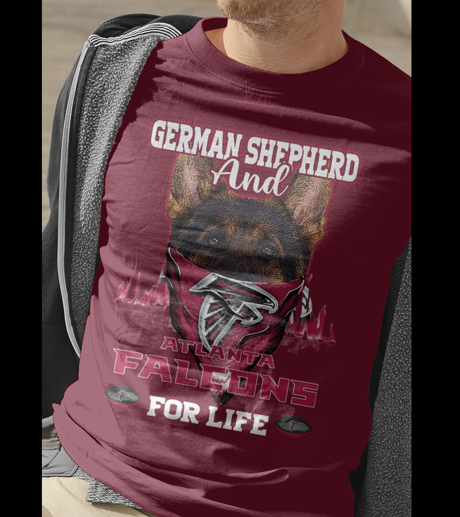 German Shepherd And Atlanta Falcons For Life T-Shirt