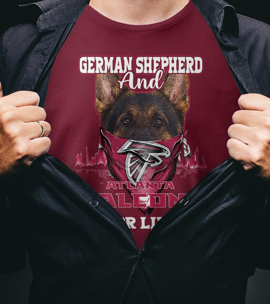 German Shepherd And Atlanta Falcons For Life T-Shirt