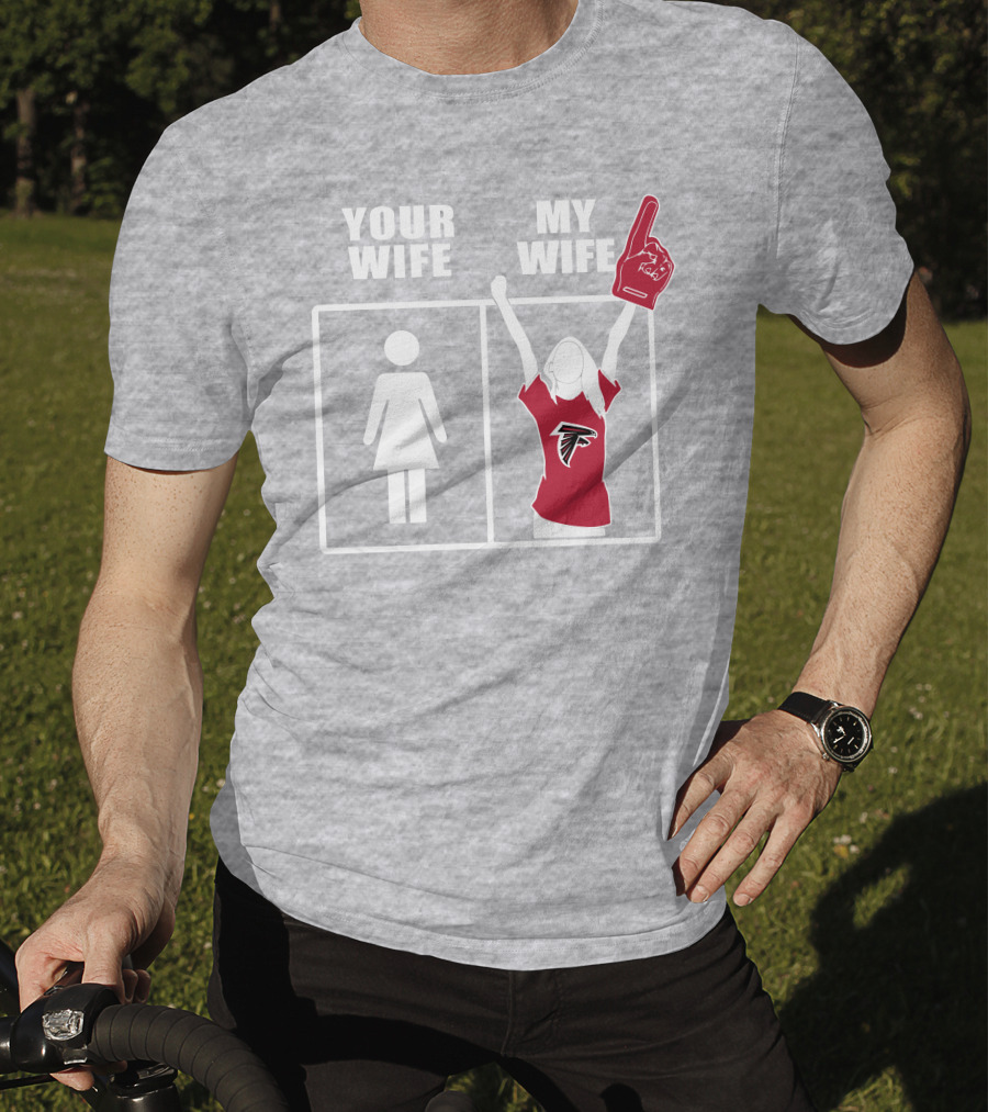 Atlanta Falcons 91 Your Wife My Wife T-Shirt