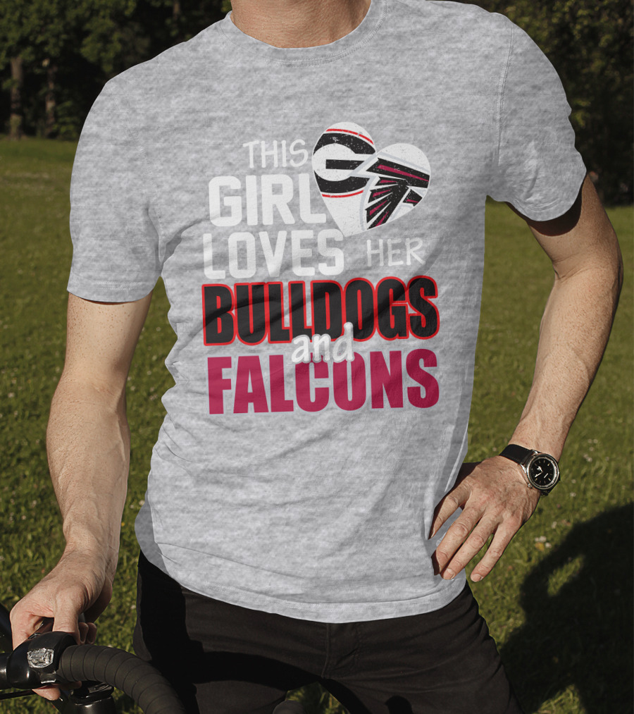 This Girl Loves Her Bulldogs And Falcons T-Shirt