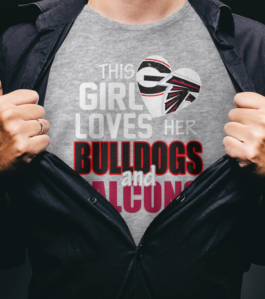 This Girl Loves Her Bulldogs And Falcons T-Shirt