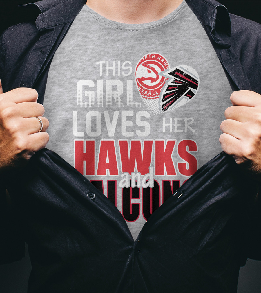 This Girl Loves Her Hawks And Falcons Basketball Football Fan T-Shirt