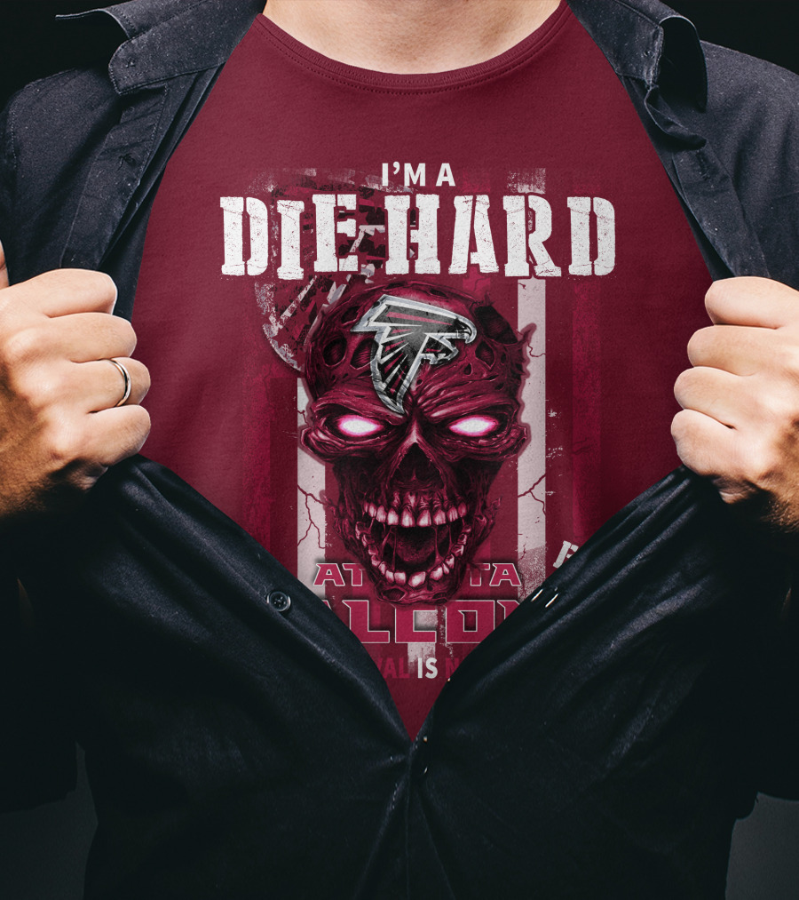 I'm A Die Hard Atlanta Falcons Fan Your Approval Is Not Required T-Shirt