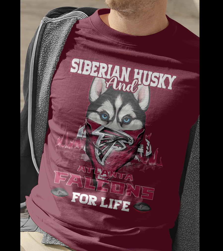 Siberian Husky And Atlanta Falcons For Life T-Shirt