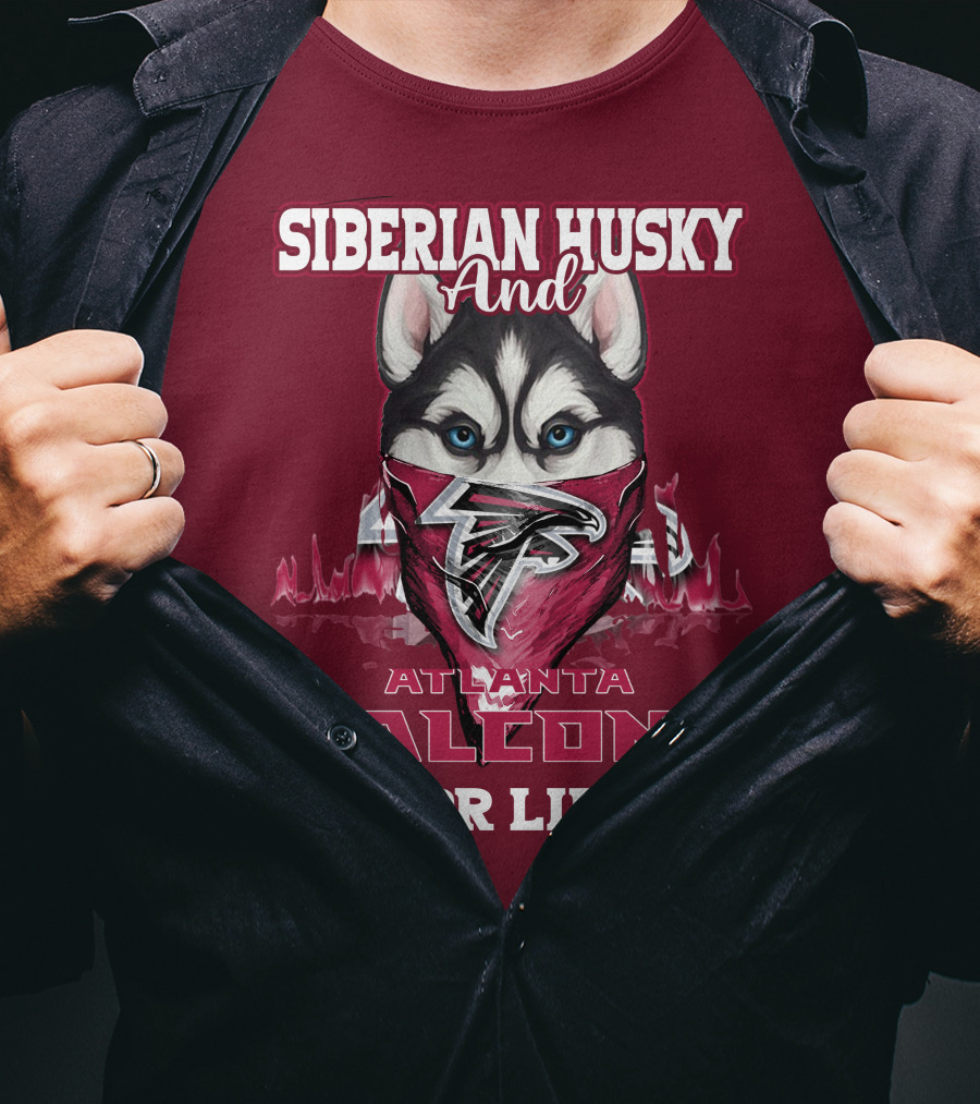 Siberian Husky And Atlanta Falcons For Life T-Shirt