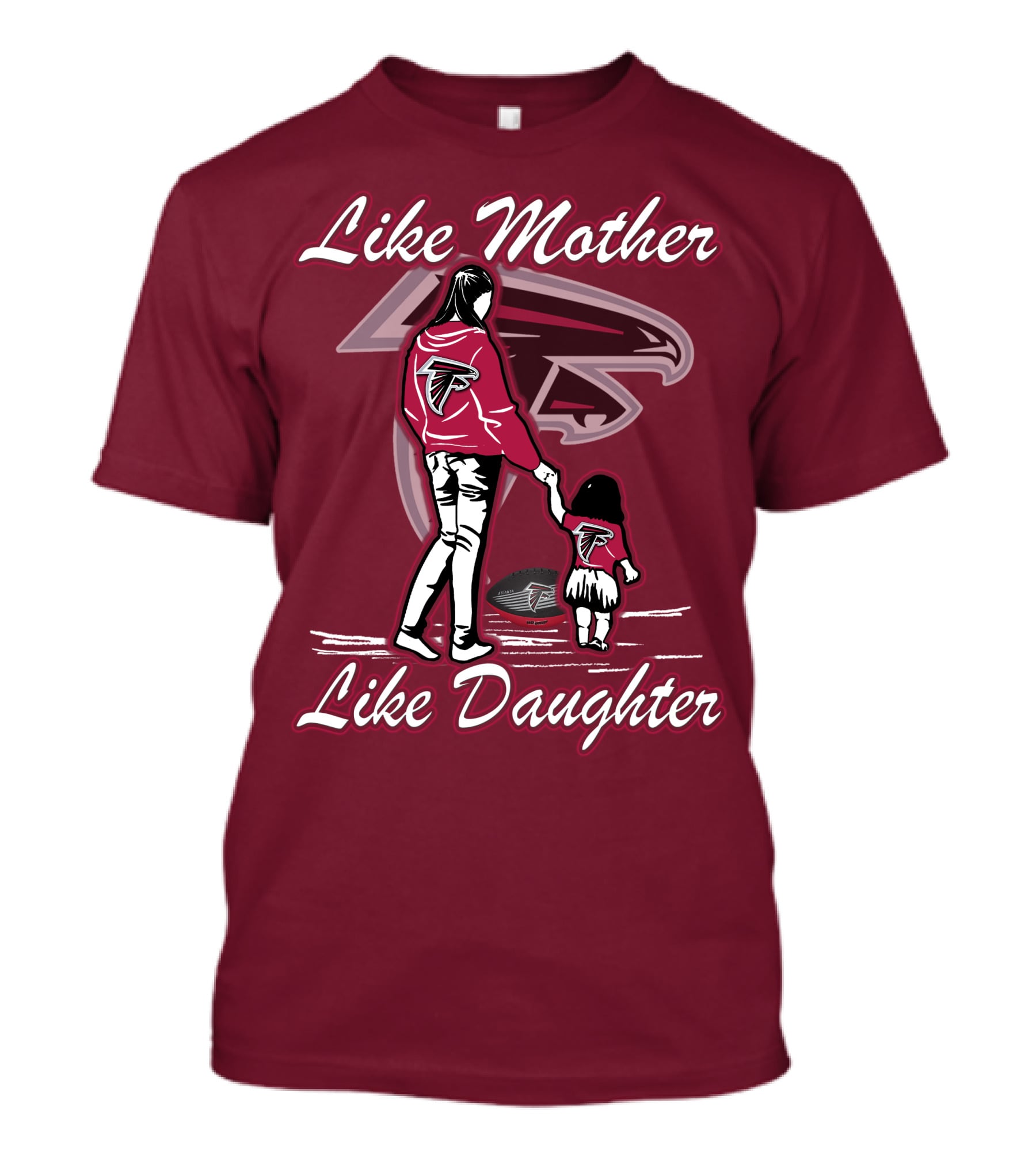 Like Mother Like Daughter Atlanta Falcons T-Shirt