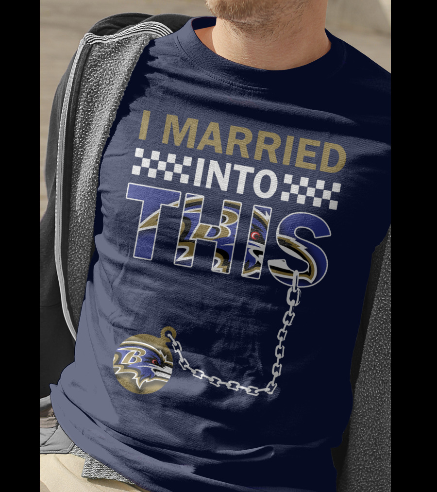 I Married Into This Baltimore Ravens Chain T-Shirt