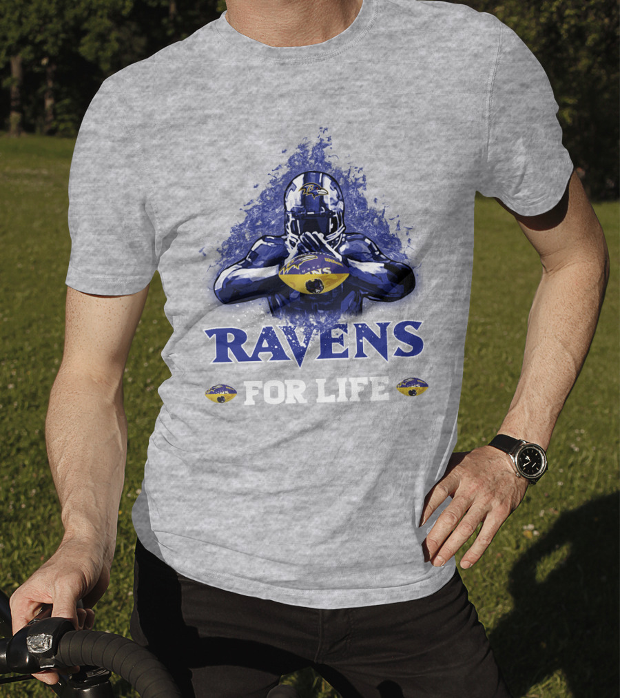 Ravens For Life Baltimore Football Enthusiast Loyalty T-Shirt