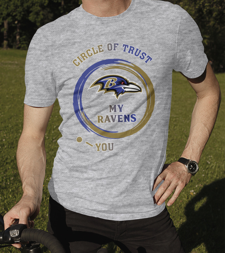 Circle Of Trust My Ravens Baltimore Ravens T-Shirt