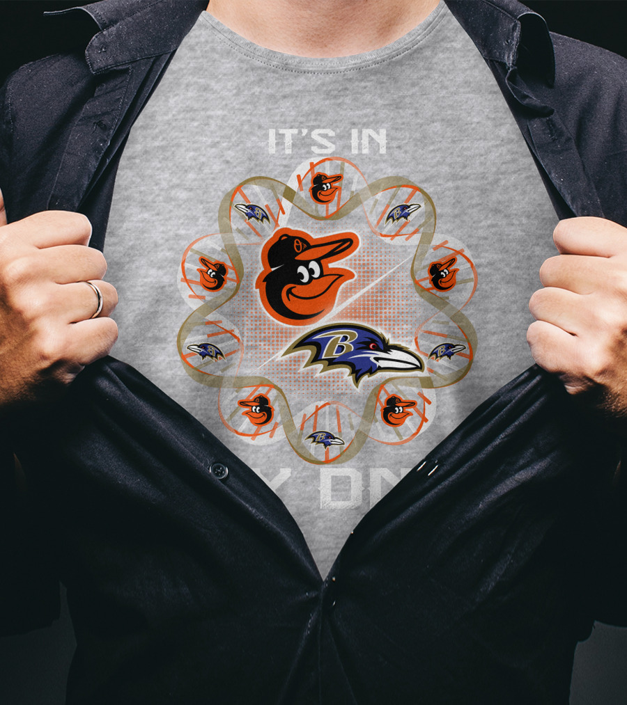 It's In My Dna Baltimore Ravens Orioles T-Shirt