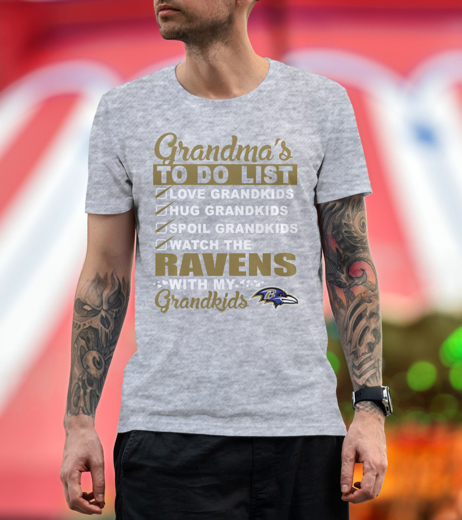 Grandma's To Do List Love Hug Spoil Watch The Ravens With My Grandkids T-Shirt
