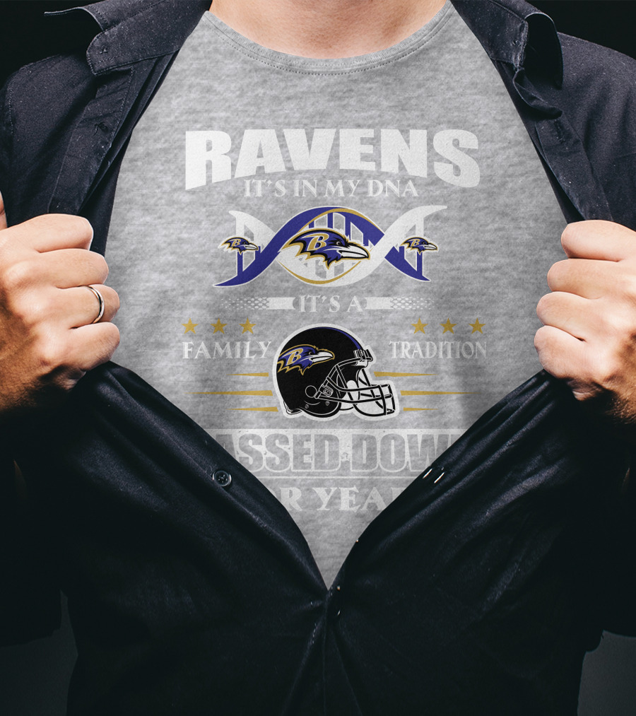 Ravens It's In My Dna Family Tradition Passed Down For Years T-Shirt