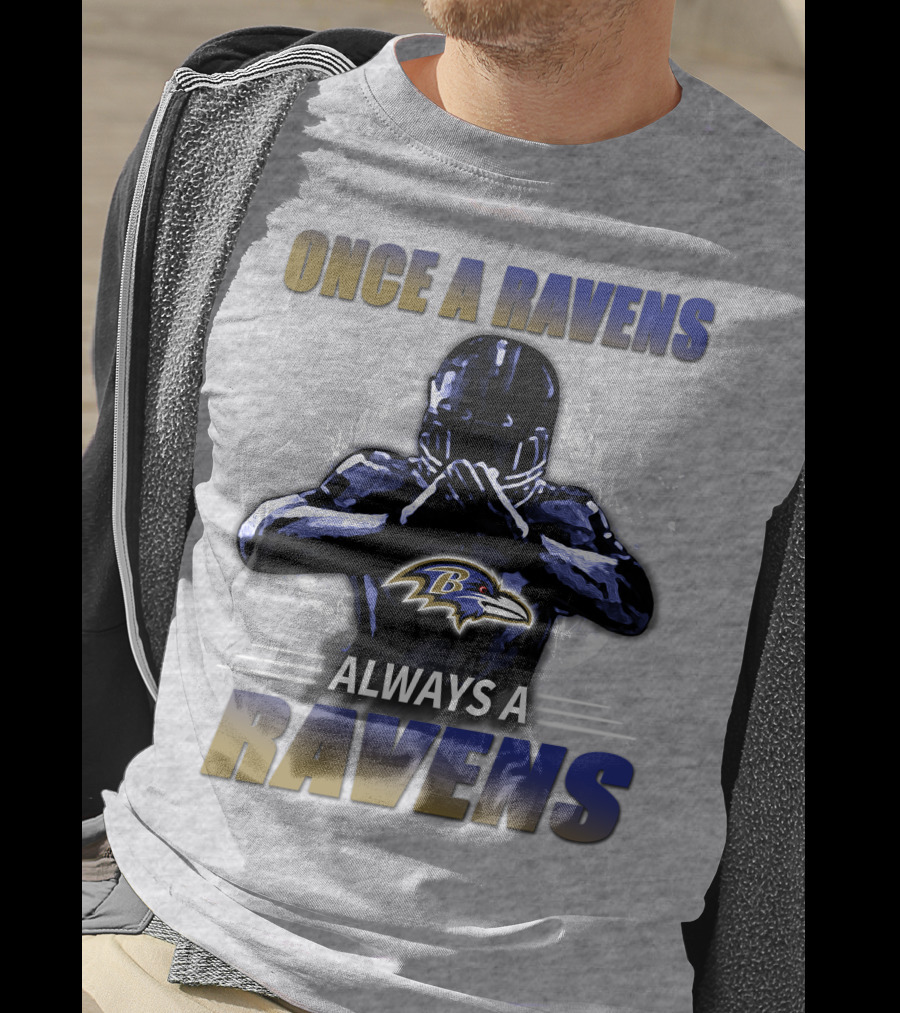 Once A Ravens Always A Ravens Baltimore Ravens T-Shirt