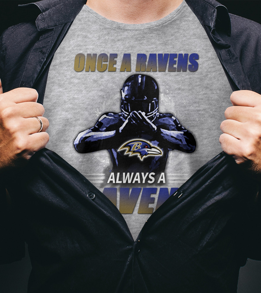 Once A Ravens Always A Ravens Baltimore Ravens T-Shirt