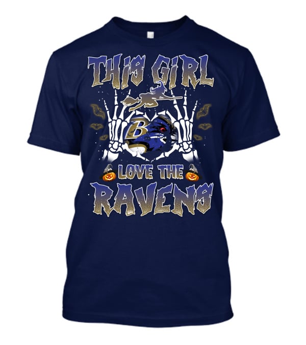 This Girl Loves The Baltimore Ravens 80 Halloween Skeleton Theme T-Shirt
