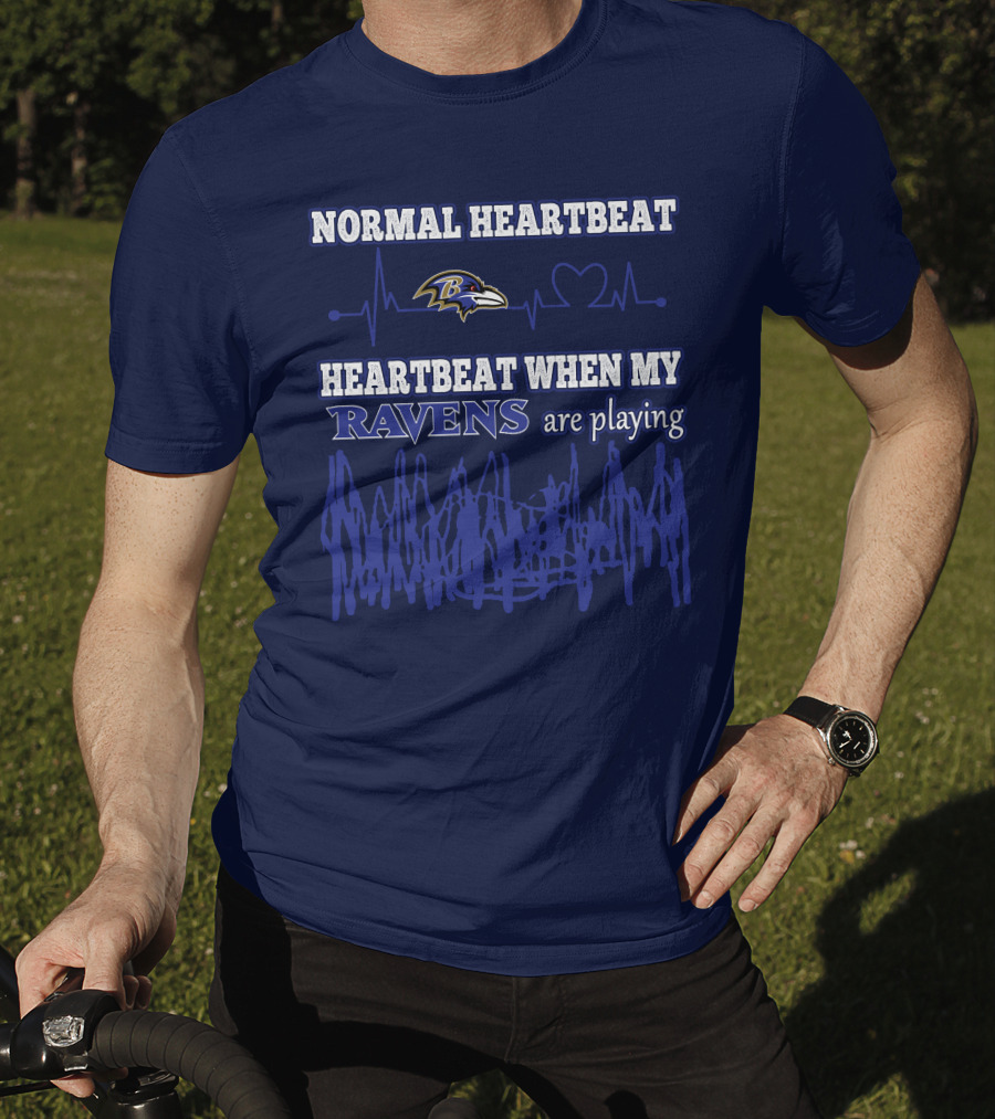 Normal Heartbeat Heartbeat When My Ravens Are Playing Ravens T-Shirt
