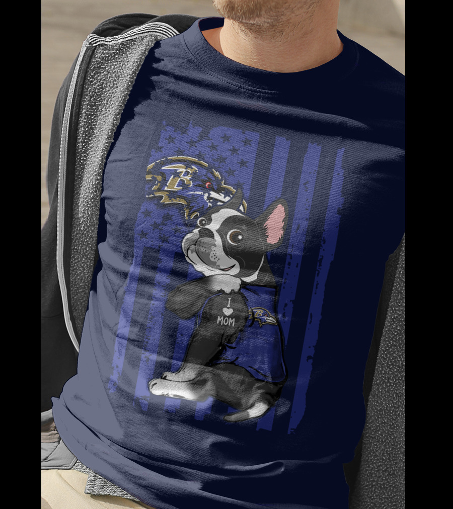 Boston Terrier I Love Mom Baltimore Ravens Flag T-Shirt