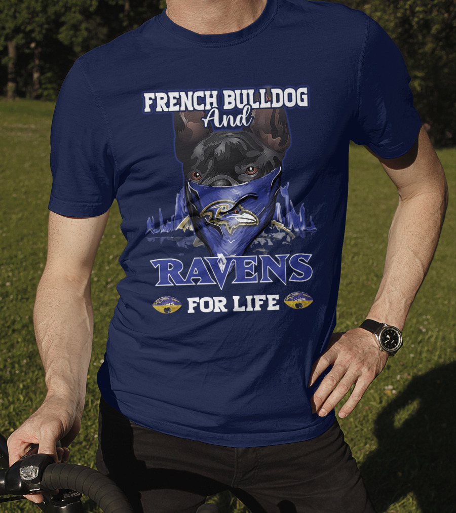 French Bulldog And Ravens For Life T-Shirt