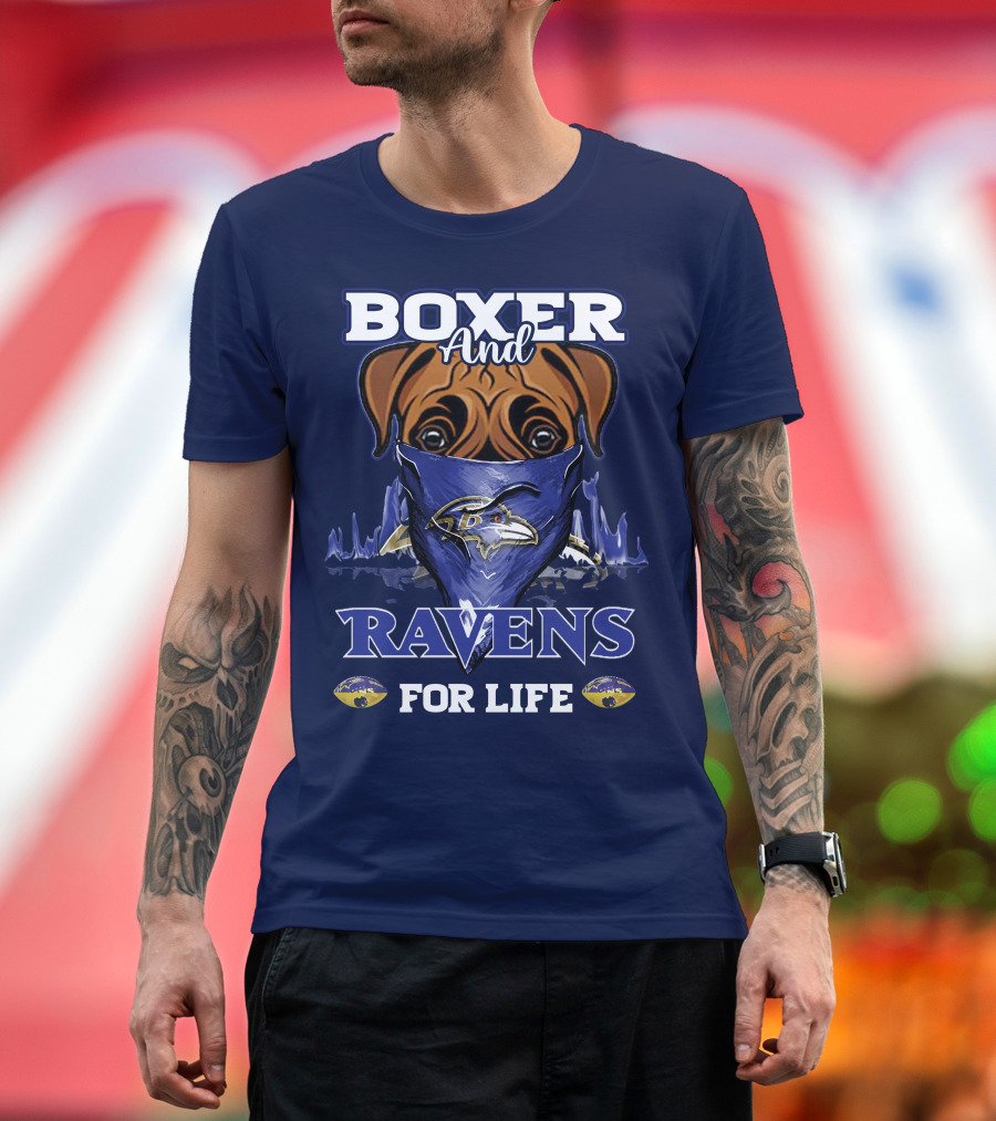 Boxer And Ravens For Life Baltimore Ravens T-Shirt