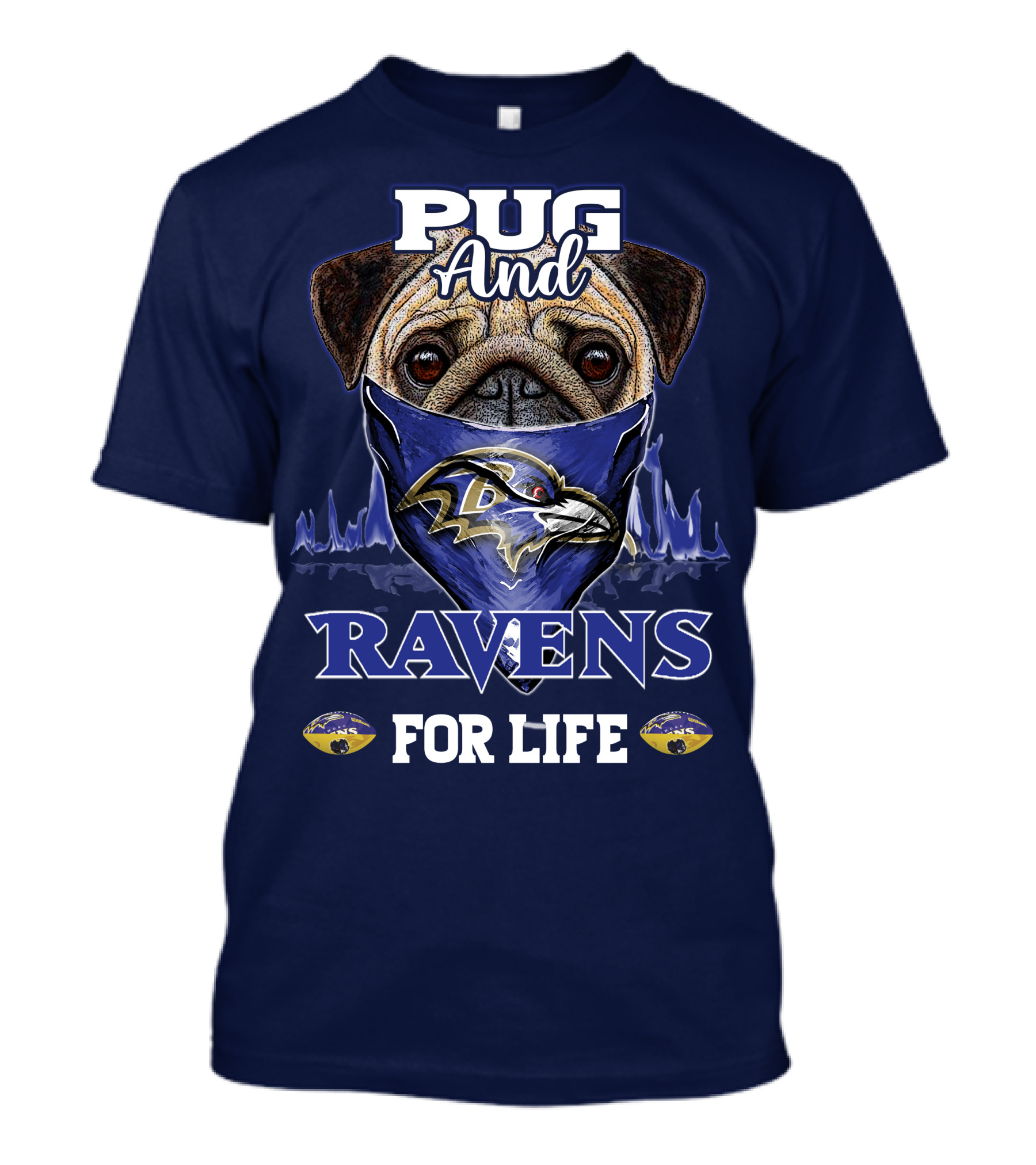 Pug And Ravens For Life Baltimore Ravens T-Shirt