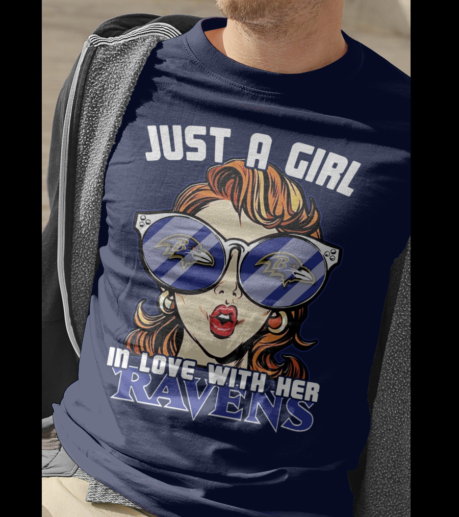 Just A Girl IN Love With Her Ravens T-Shirt