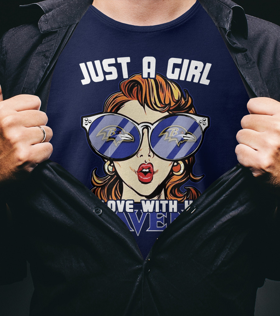 Just A Girl IN Love With Her Ravens T-Shirt