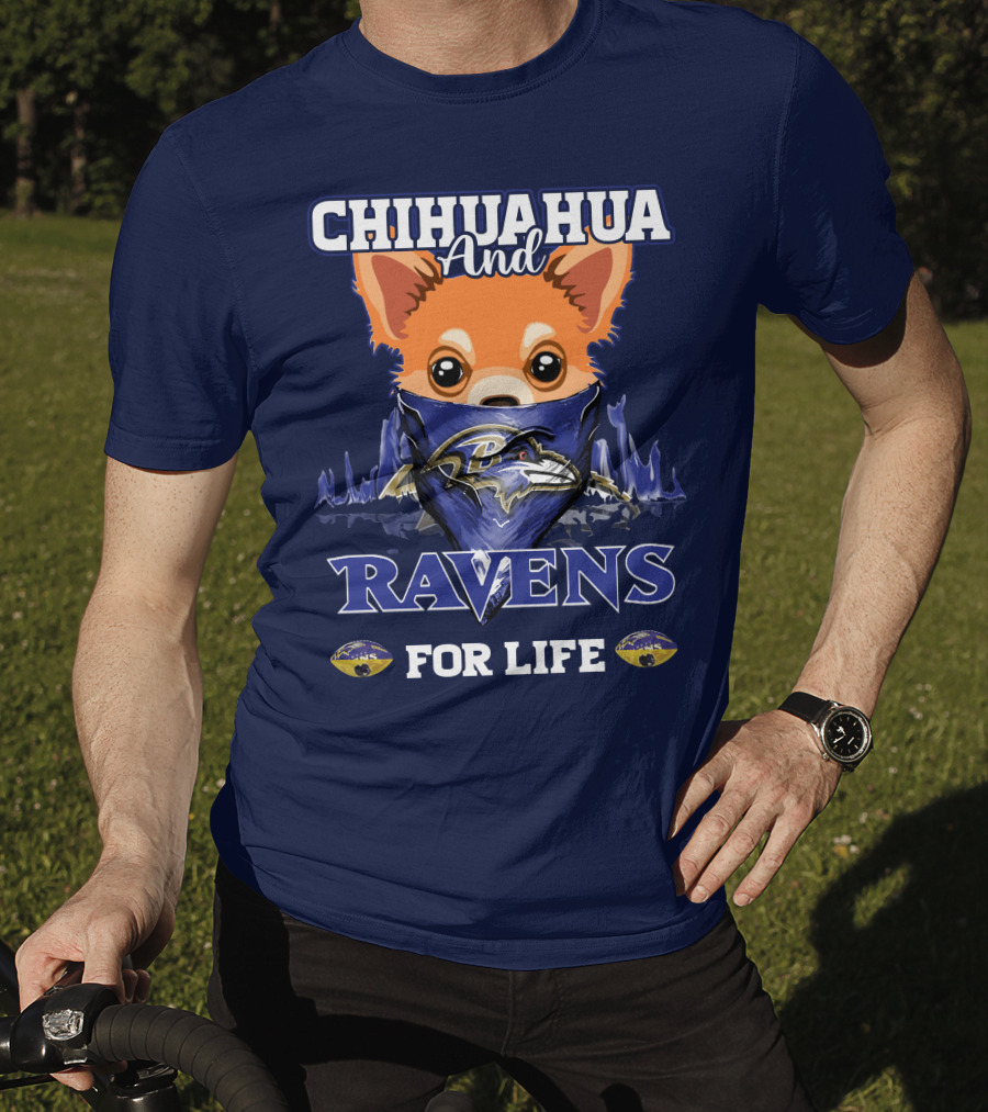 Chihuahua And Ravens For Life T-Shirt