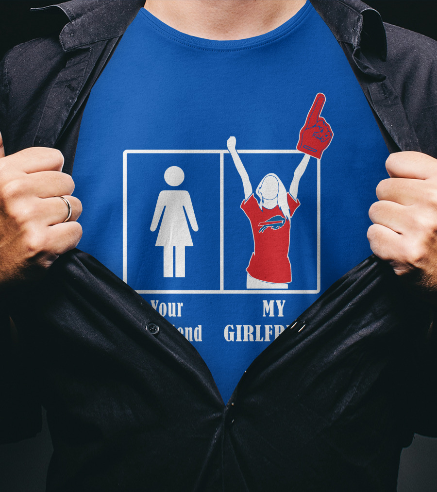 Buffalo Bills My Girlfriend Number One Fan T-Shirt