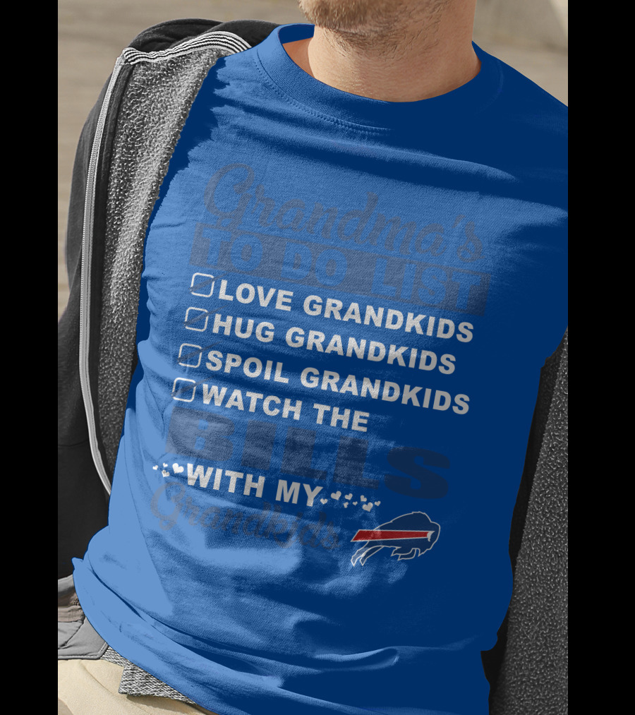 Grandma's To Do List Love Grandkids Hug Grandkids Spoil Grandkids Watch The Bills With My Grandkids T-Shirt