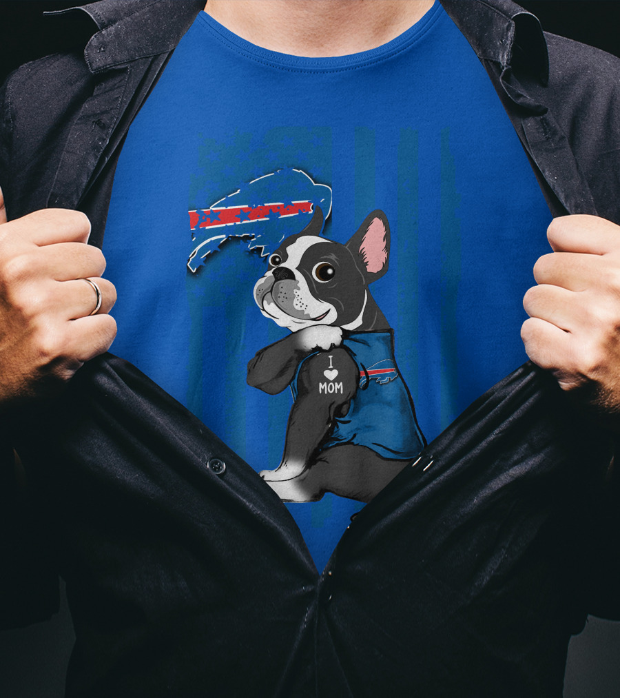 Buffalo Bills Boston Terrier I Love Mom T-Shirt