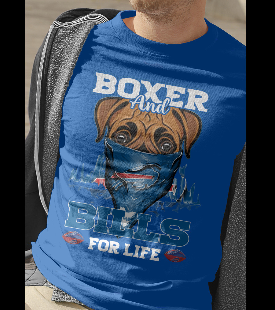 Boxer And Bills For Life Buffalo Bills T-Shirt