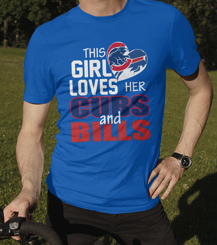 This Girl Loves Her Cubs And Bills T-Shirt